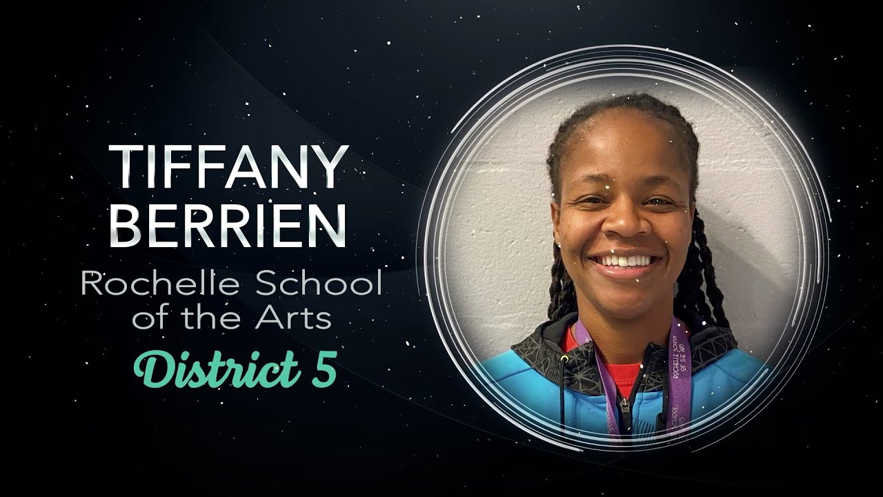 2022 School-Related Employee of the Year |  Tiffany Berrien - Rochelle School of the Arts