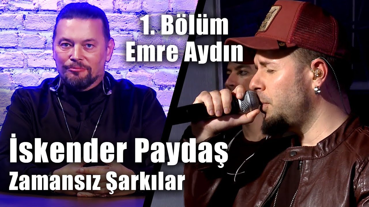 İskender Paydaş Zamansız Şarkılar - 1. Bölüm  (Konuk; Emre Aydın)