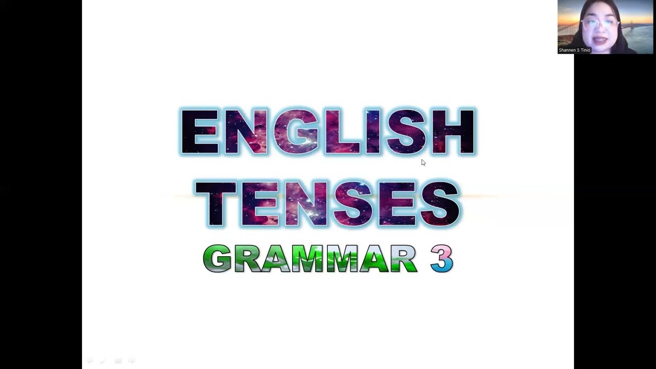 Grammar 3 (Verb Tenses)
