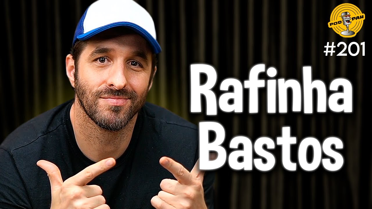 RAFINHA BASTOS - Podpah 