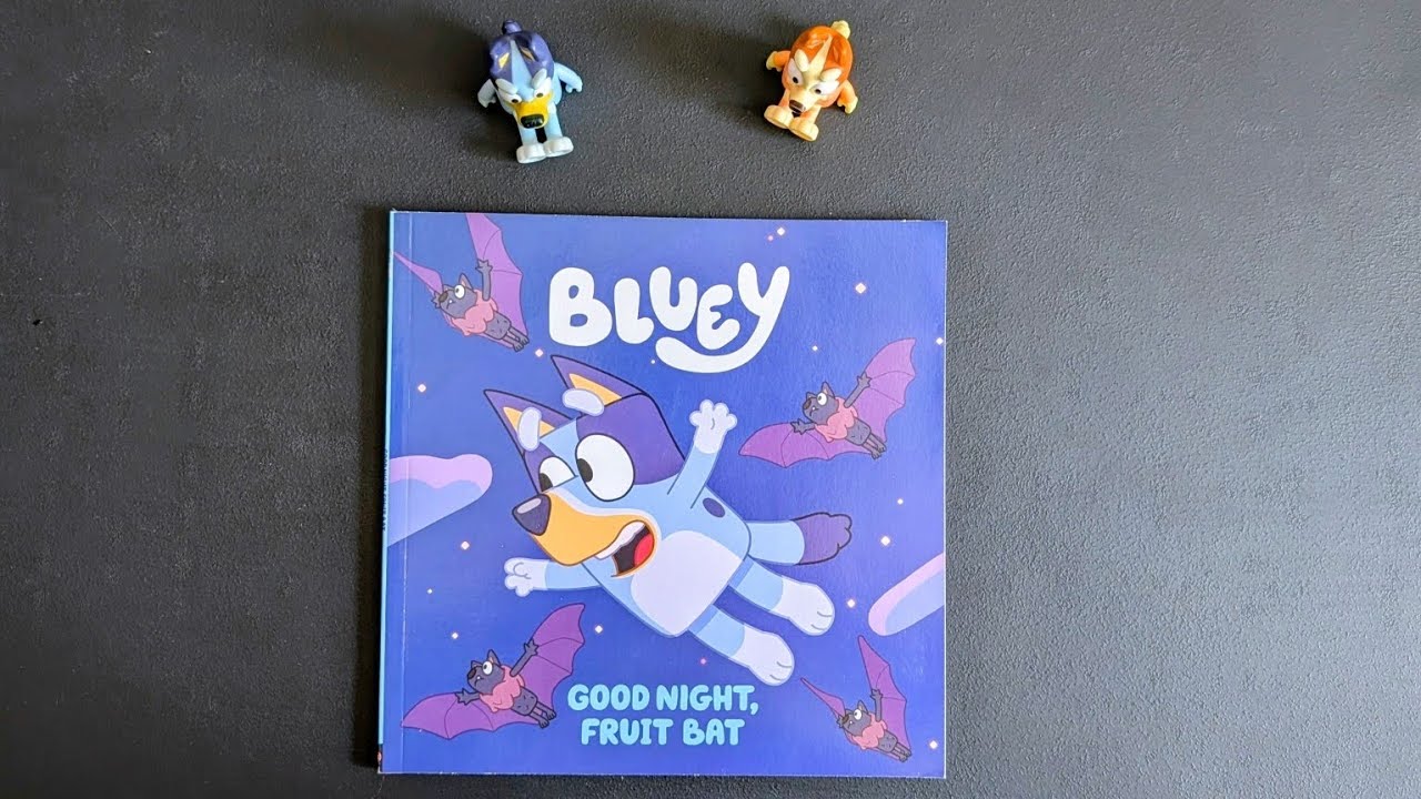 Bluey: Good Night, Fruit Bat Read Aloud 💙😴 - Fun book for childrens, toddlers and families. 