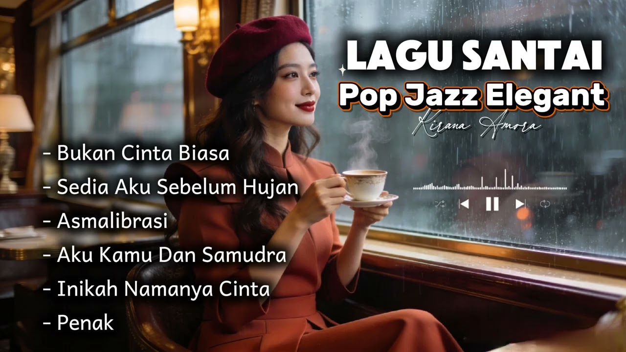 Tenangkan Hati Dulu… ☕ Lagu Santai Pop Jazz Elegan | Cover Kirana Amora