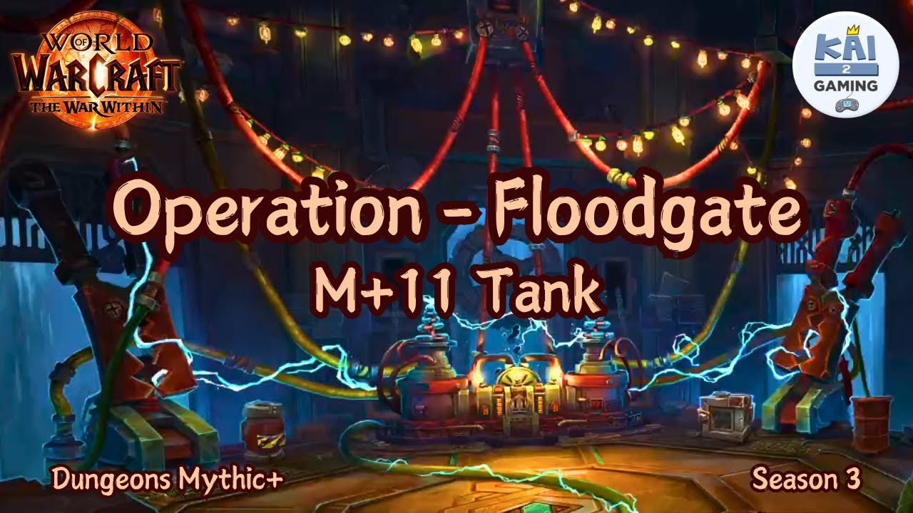 M+11 OPERATION: FLOODGATE | Mythic+ Dungeons Season 3 | WOW The War Within 12.0.0