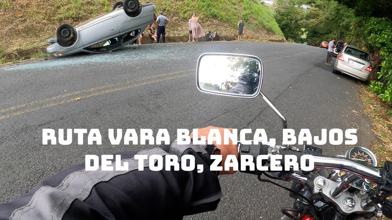 RUTA VARA BLANCA - BAJOS DEL TORO - PALMIRA Y ZARCERO EN MOTO