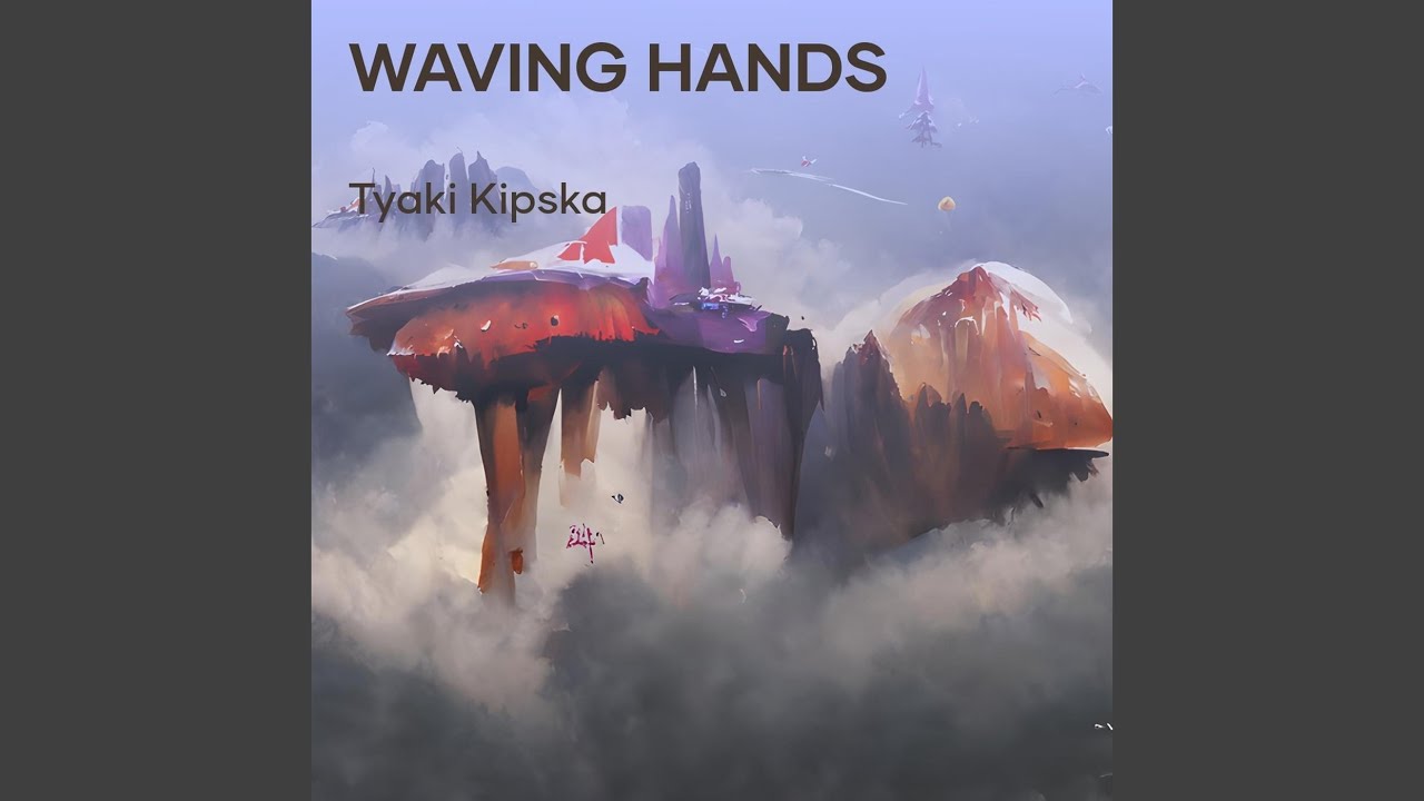 Waving Hands