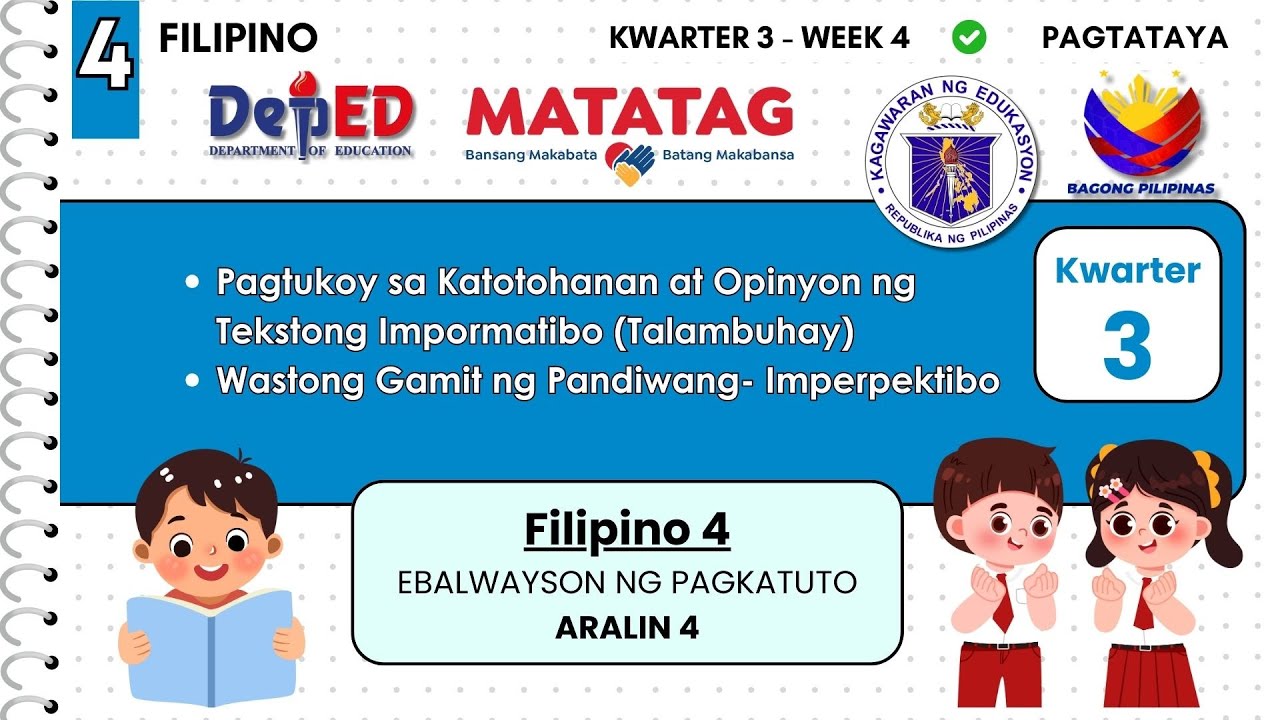 FILIPINO4 Q3 W4: Pagtukoy sa Katotohanan at Opinyon ng Tekstong Impormatibo (Talambuhay)