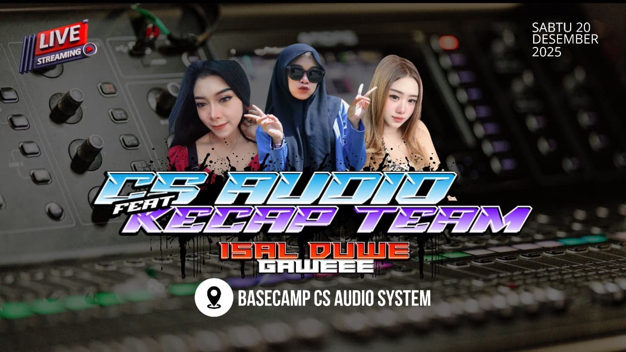 LIVE STREAMING CEK SOUND CS AUDIO || ISAL DUE DAWE