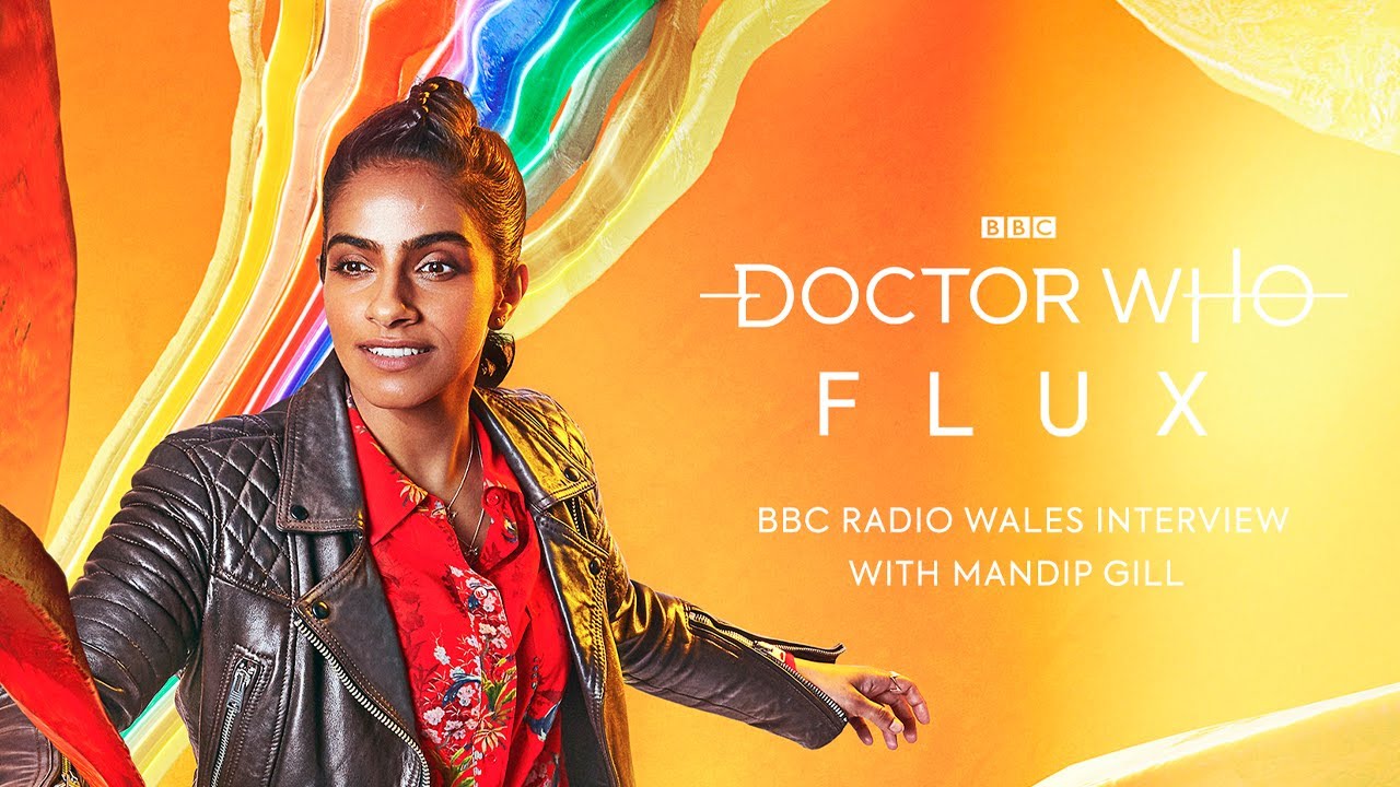 BBC Radio Wales Interview with Mandip Gill | Doctor Who: Flux