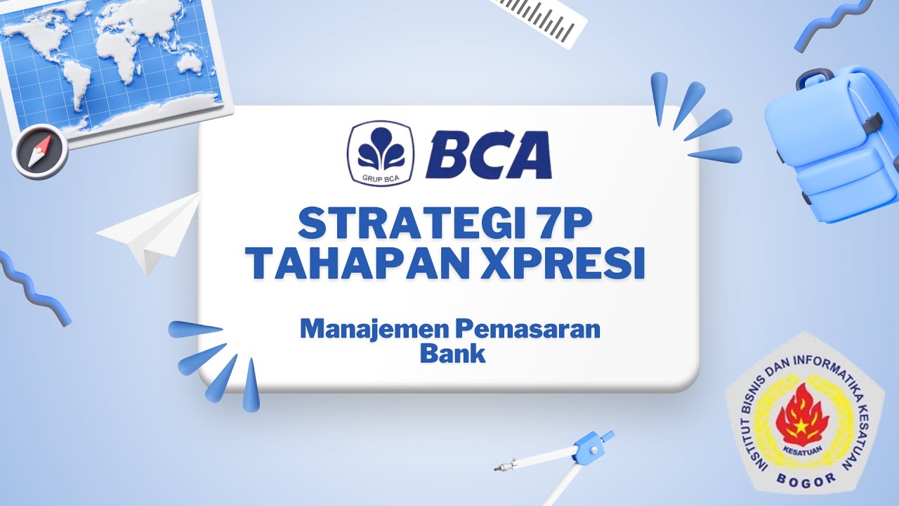 Marketing Mix 7P Tahapan Xpresi BCA