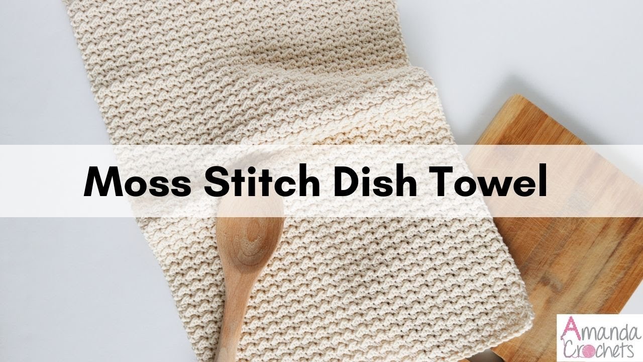 Moss Stitch Dish Towel | Easy Crochet Tutorial