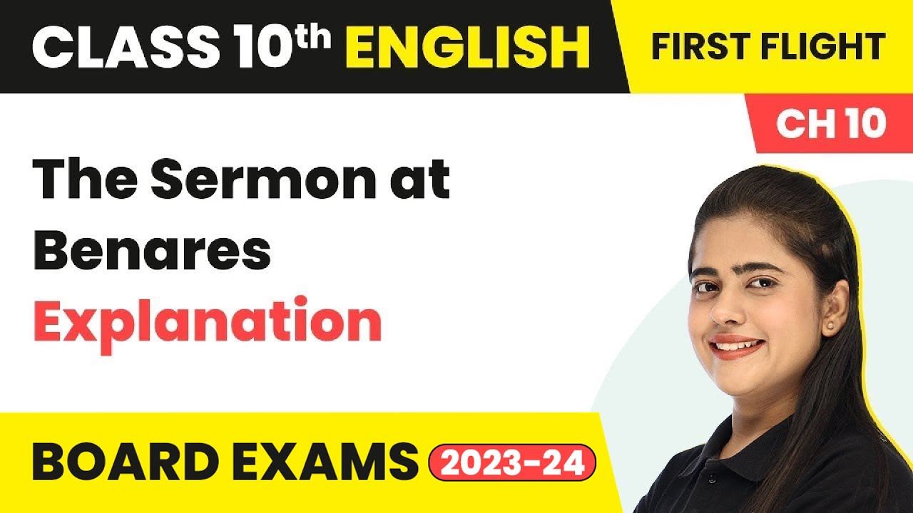 Explanation - The Sermon at Benares | Class 10 English First Flight Chapter 10 (2022-23)