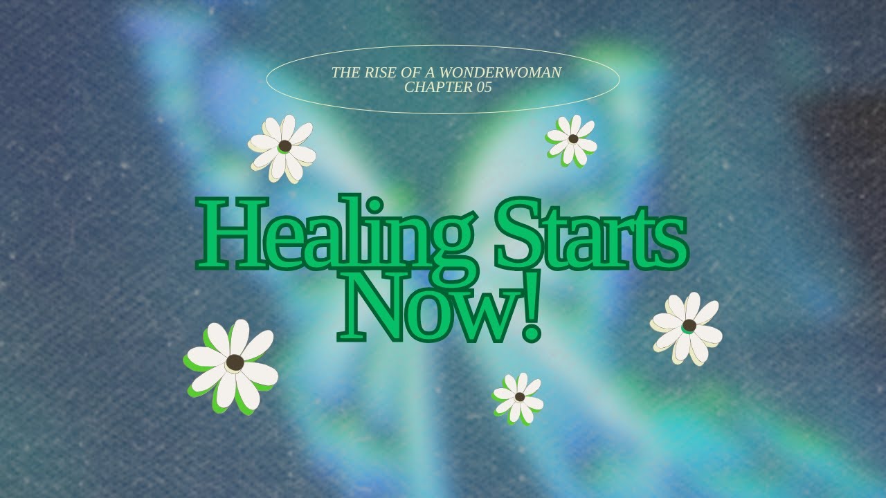 How Forgiveness Heals You | Rise of a Wonderwoman | Chapter 05