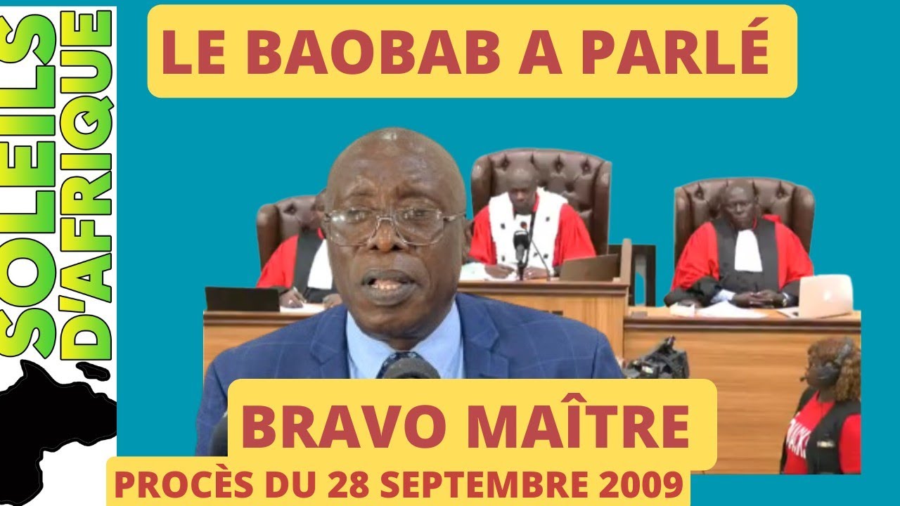 Urgent: LES HOSTILITÉS ONT COMMENCÉ ET LE BAOBAB A PARLÉ DANS LE PROCÈS DU 28 SEPTEMBRE 2009