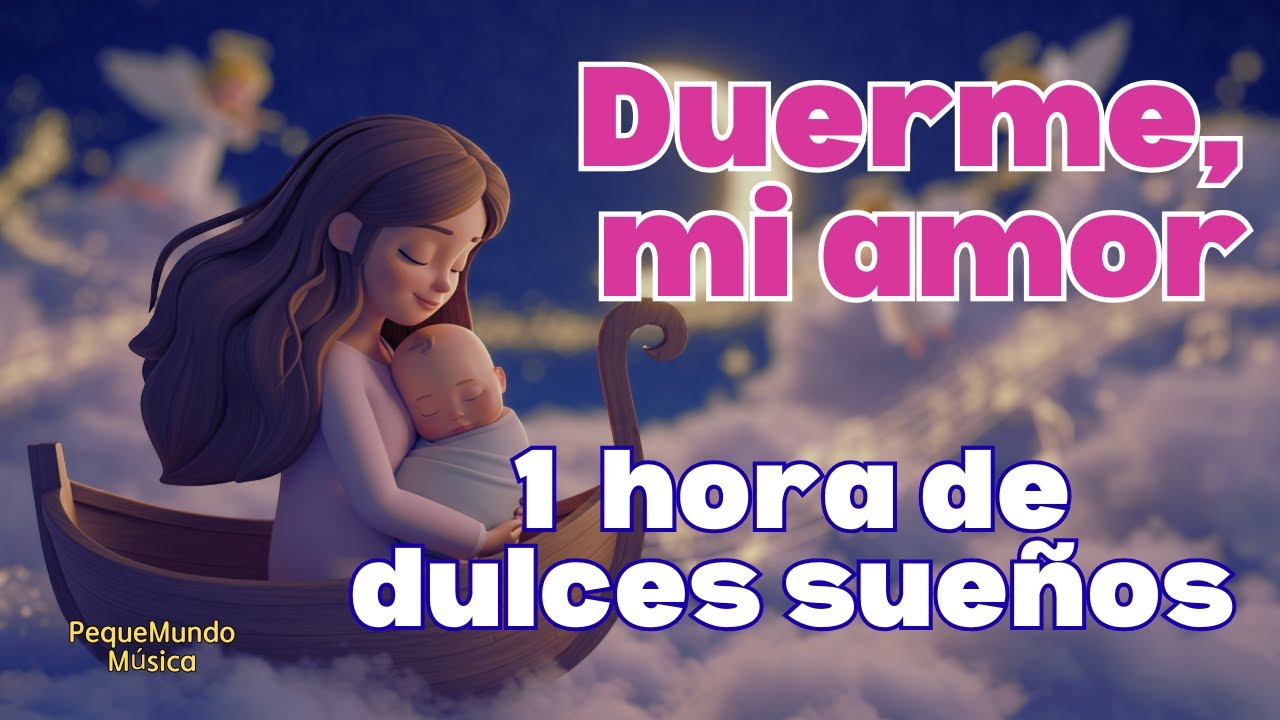 🌸 Duerme, mi amor – 1 hora de dulces sueños 🌙 Música relajante para dormir bebés 💖