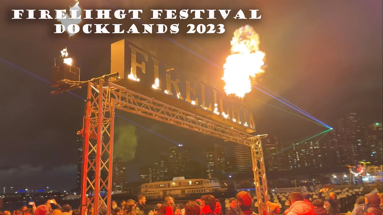 Firelight Festival | Docklands 2023 |