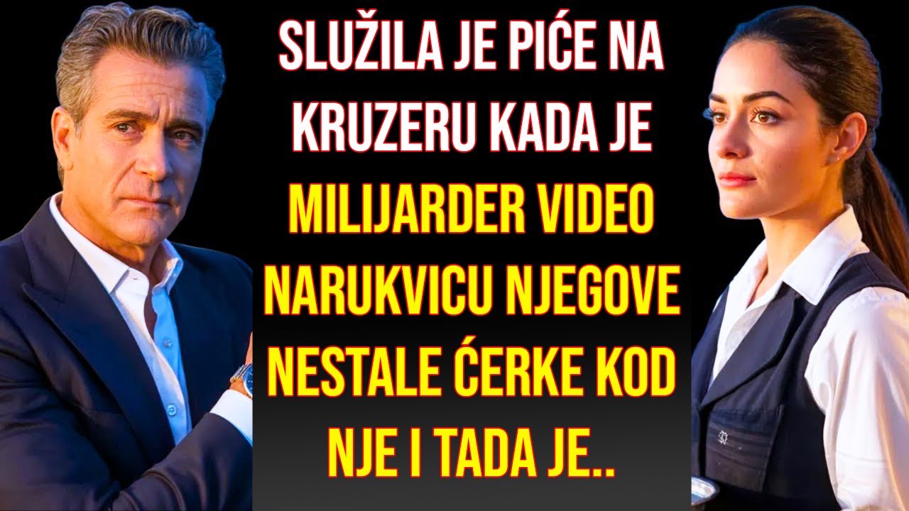 SLUŽILA JE PIĆE NA KRUZERU KADA JE MILIJARDER VIDEO NARUKVICU NJEGOVE NESTALE ĆERKE KOD NJE