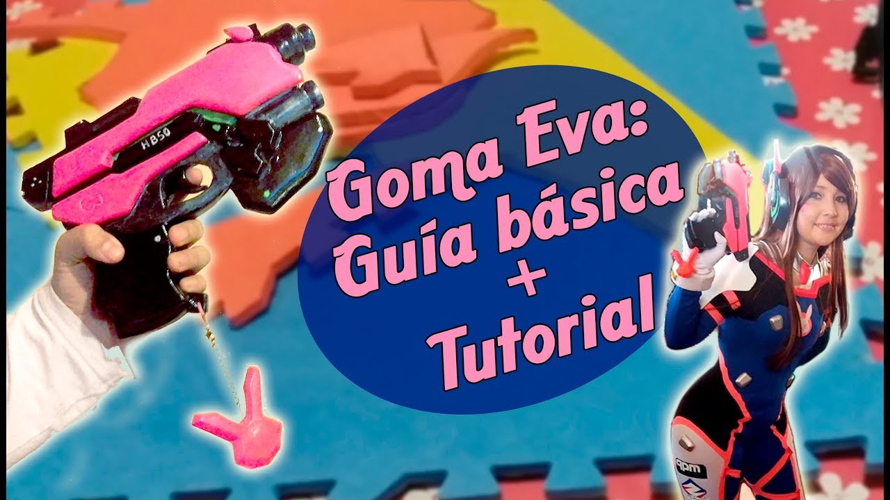 D.va Gun - Tutorial pistola + Guía básica sobre goma eva