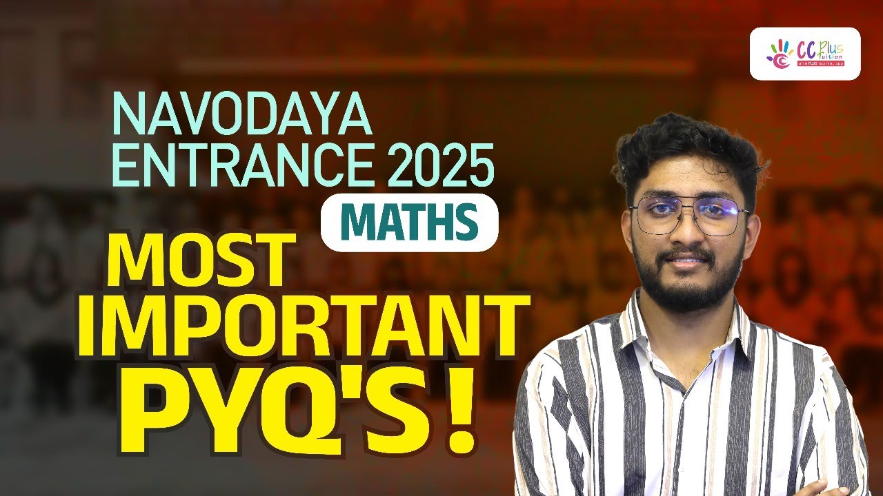 Navodaya Entrance 2025 | Maths | Important PYQ's | CC Plus