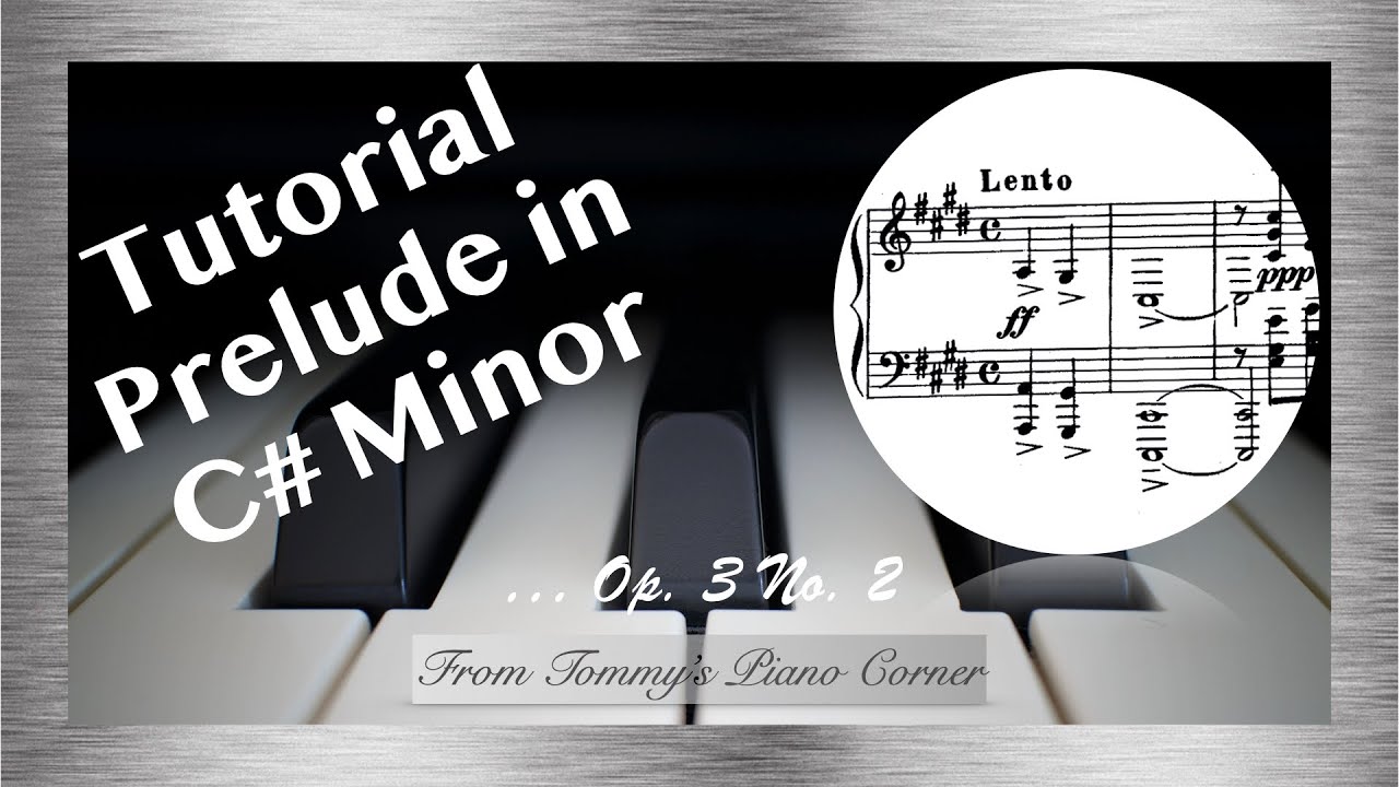 Piano Tutorial | Prelude in C# Minor | Rachmaninov