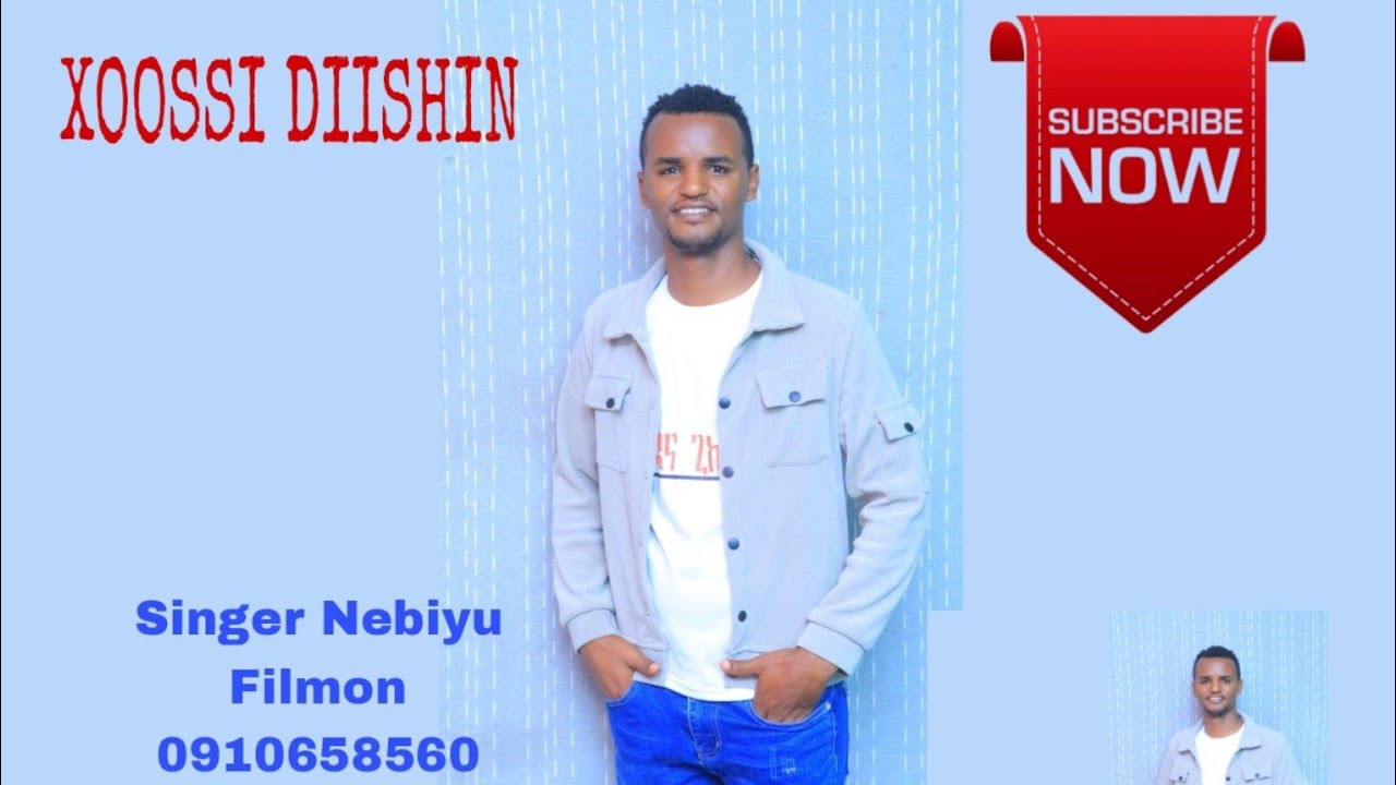 #ጦሲ_ዲሽን_ዘማሪ_ነቢዩ_ፊልሞን xoossi diishin_Singer_Nebiyu_Filmon +251910658560