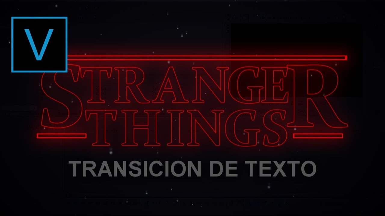 Transicion de Texto de Stranger Things en Sony Vegas Pro ll TUTORIAL