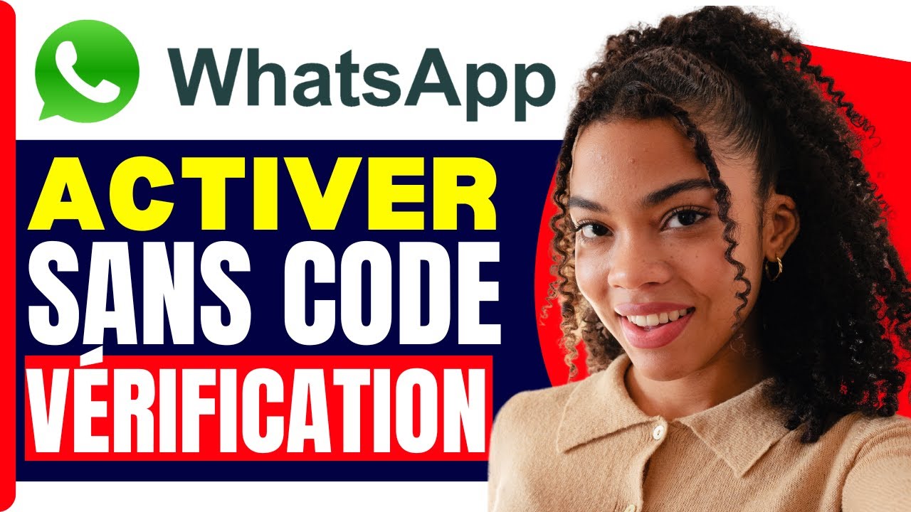 Comment Activer Whatsapp Sans Code De Vérification ( En 2026 )