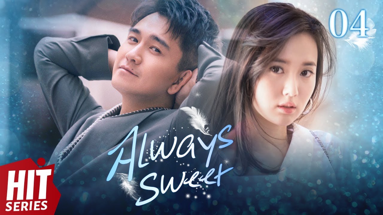 【ENG SUB】Always Sweet EP04︱Jiang Kai Tong, Zhai Tian Lin, Bai Hui Zi | HitSeries