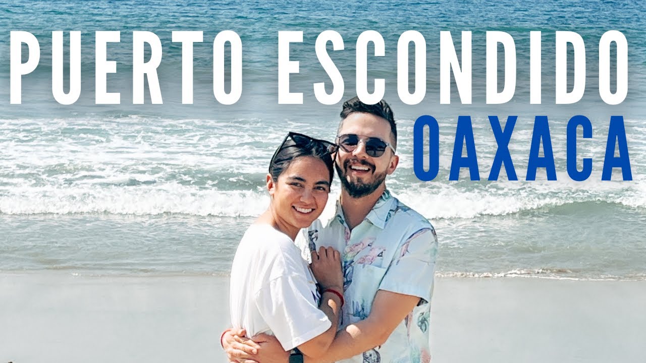 PUERTO ESCONDIDO OAXACA🏄 Guía completa🐋🌴 - Costos, Playas, Tours, Comida y Hospedaje
