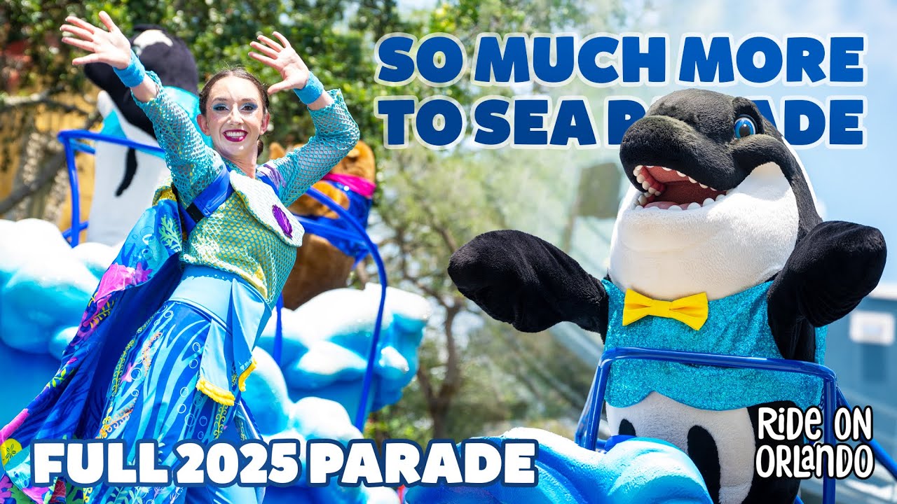 So Much More To Sea Parade at SeaWorld Orlando 2025 - Full Parade and Show Stop in 4K