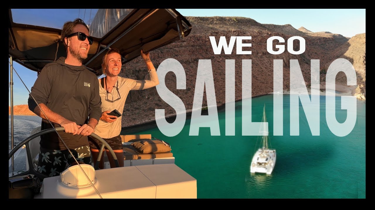 We go sailing in Baja!