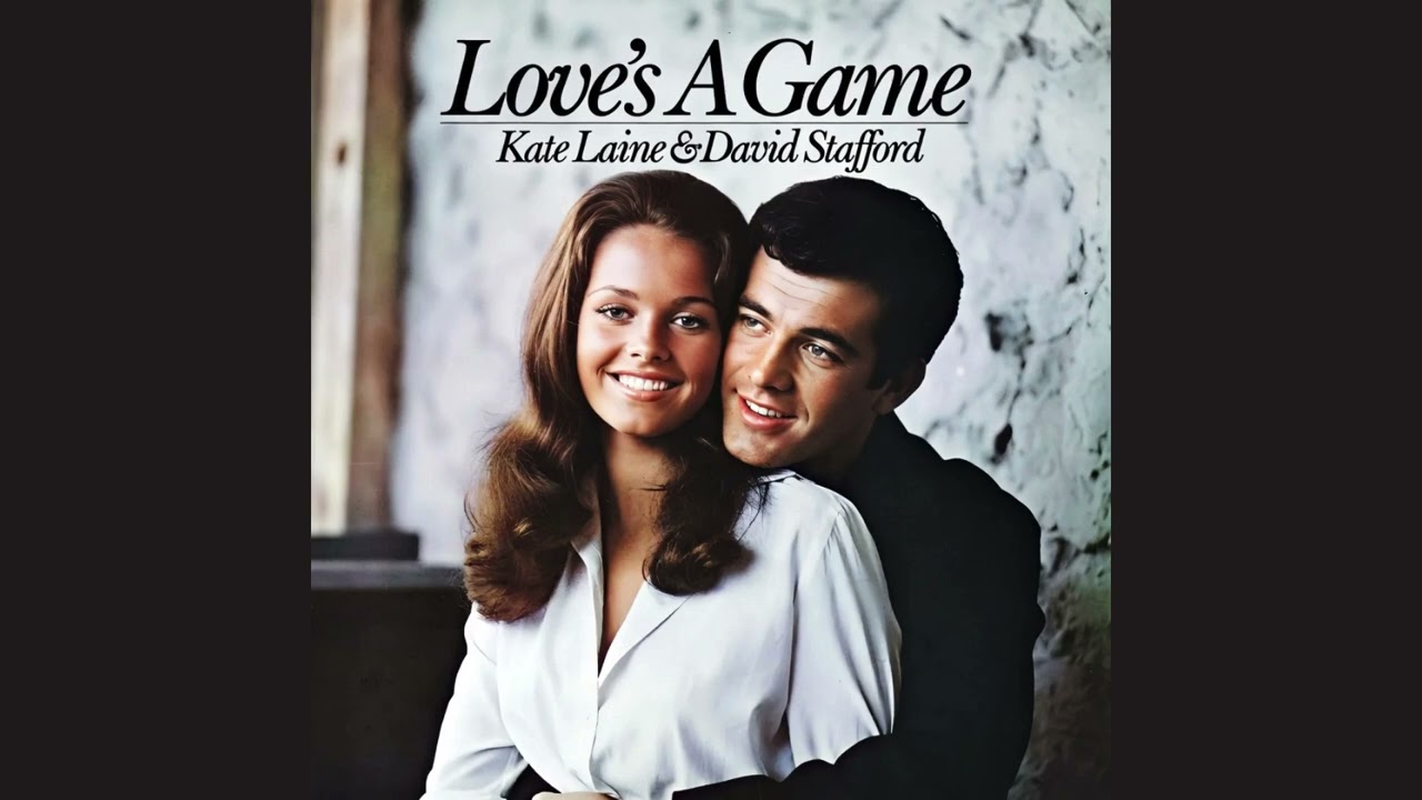 Katie Laine & David Stafford - Love's A Game  (Late 60s Pop Ballad)