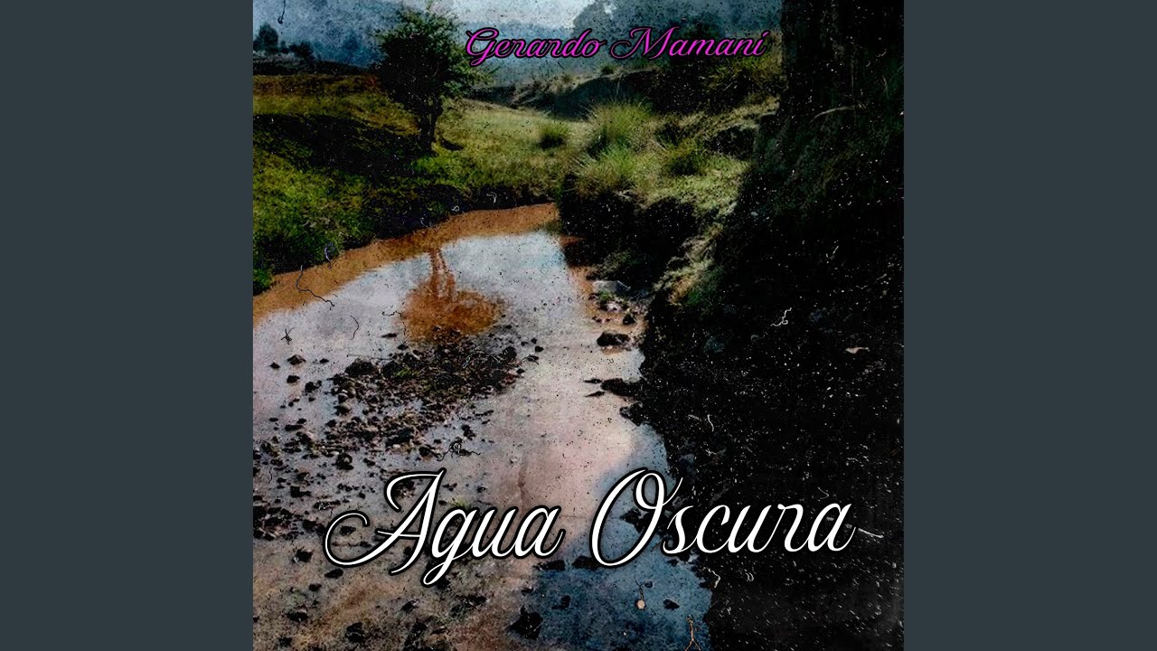 Agua Oscura