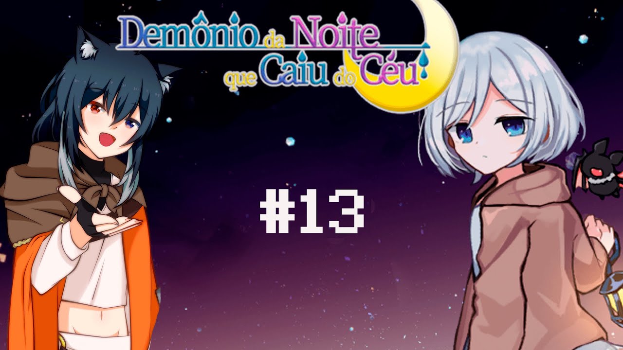 Vamos derrotar o Dem&ocirc;nio da Noite.【Dem&ocirc;nio da Noite que Caiu do C&eacute;u】【Kurokami】