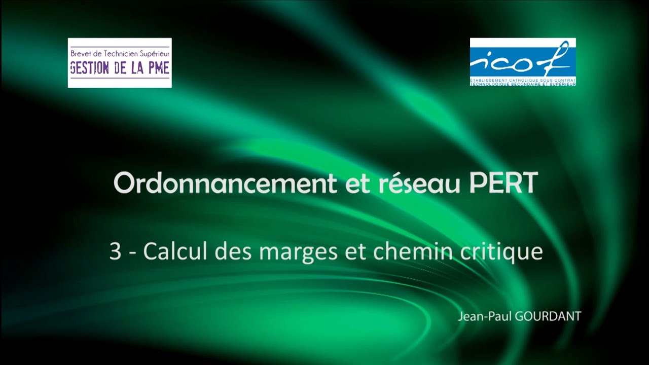 PERT 03 : calculer les marges et déterminer le chemin critique