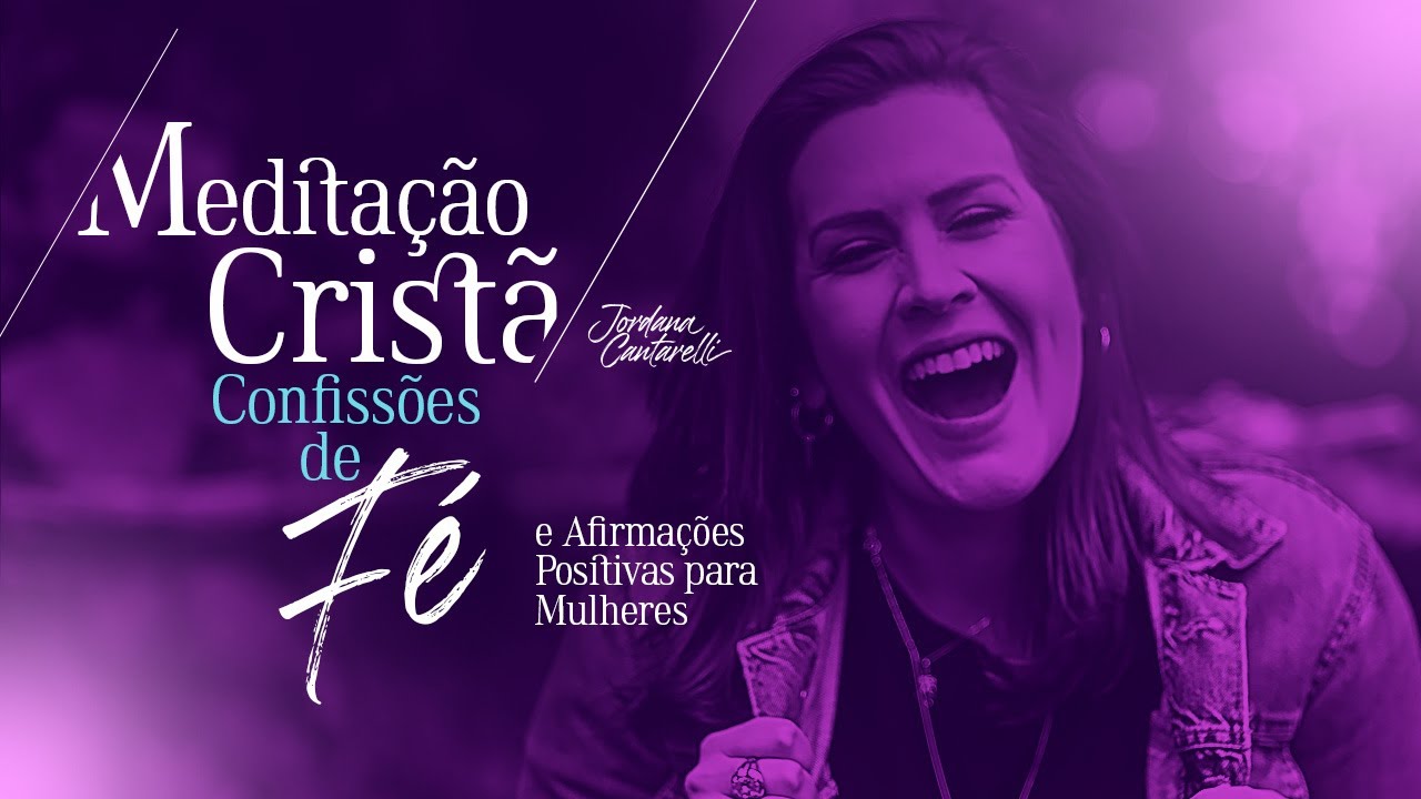 MEDITA&Ccedil;&Atilde;O CRIST&Atilde; PARA MULHERES - Jordana Cantarelli
