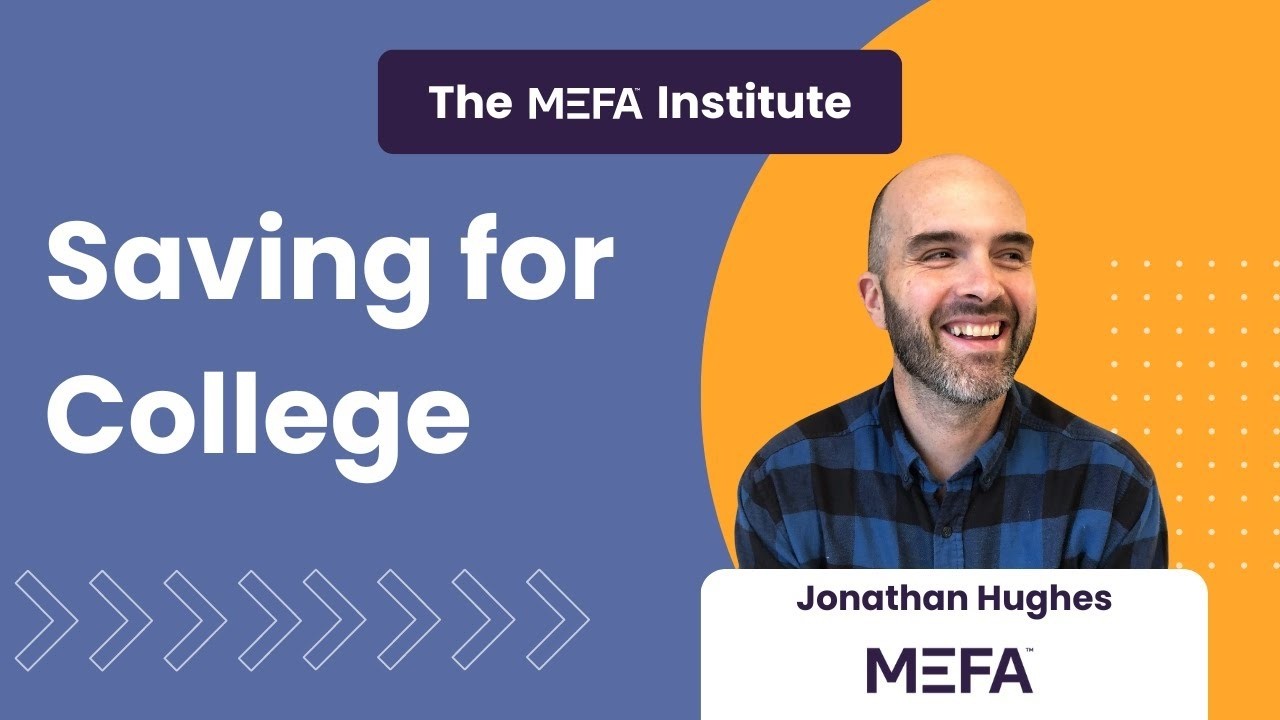 The MEFA Institute: Saving for College