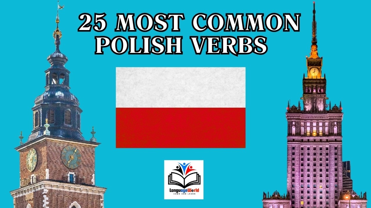 Learning Polish / 25 Most Common Polish Verbs / Part 1