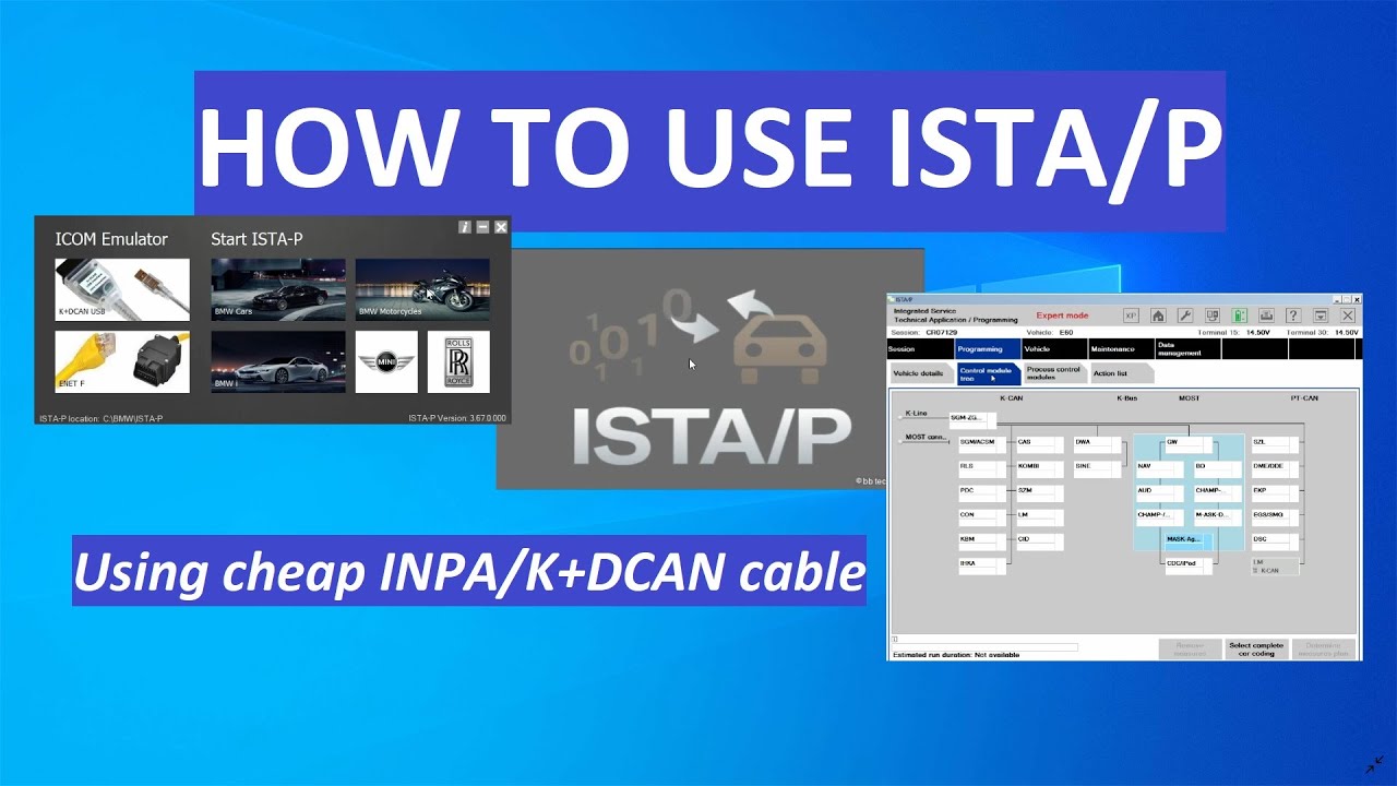 How to use ISTA P tutorial | Using  cheap K+DCAN | INPA cable | For BMW