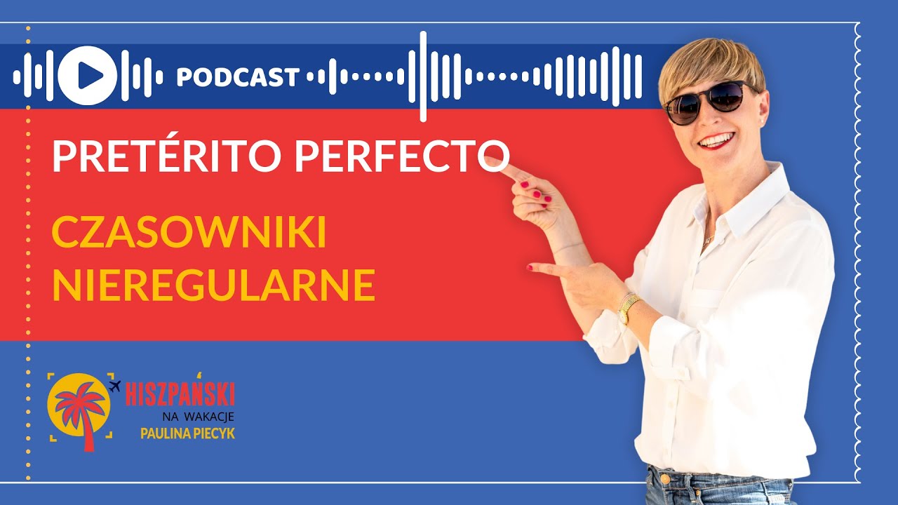 230. Czasowniki nieregularne. Pretérito perfecto.