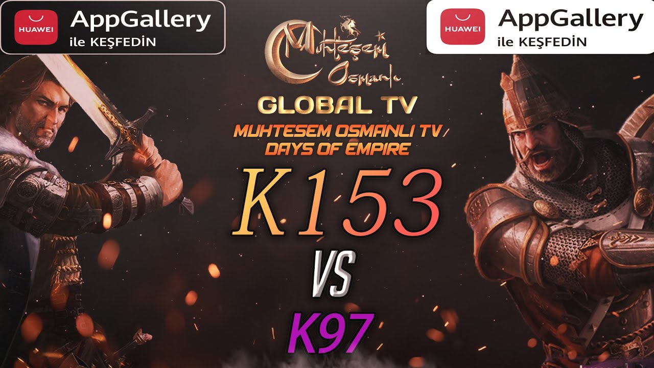 [MOGTV] K153 vs K97 | Muhteşem Osmanlı KVK Savaşı [ Huawei AppGallery VİP 3.0]