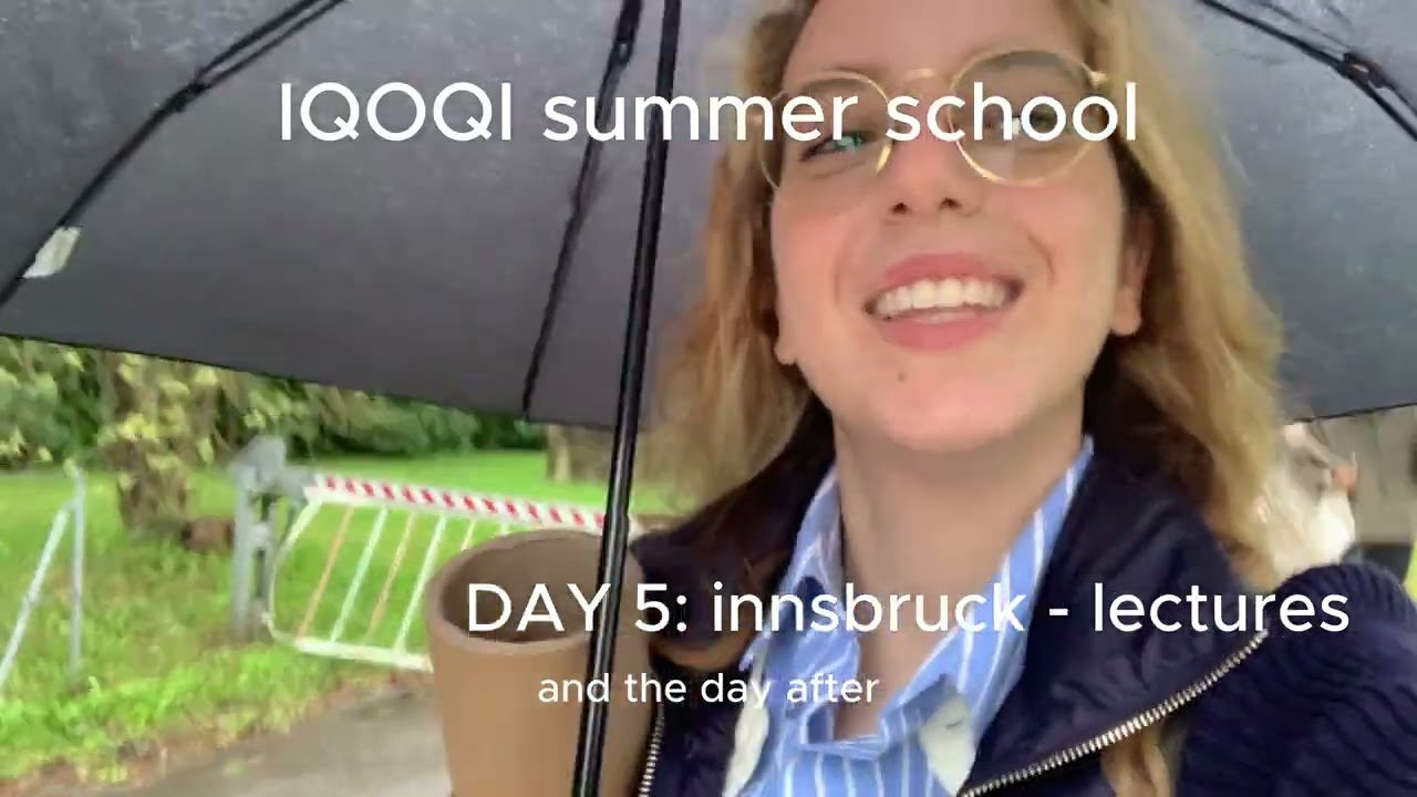 Vlog - physics student - IQOQI summer school