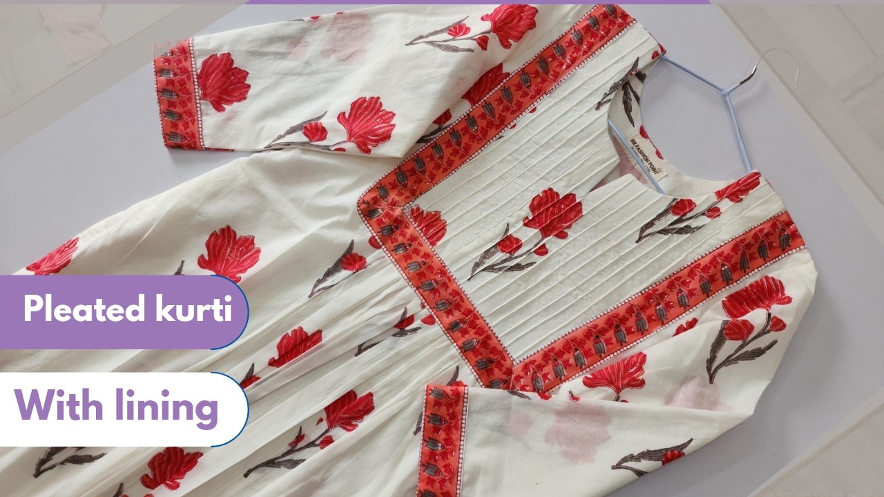 जानिए सही तरीका Lining के साथ Platead Kurti Kaise बनाए / Front Platead Kurti cutting and stitching