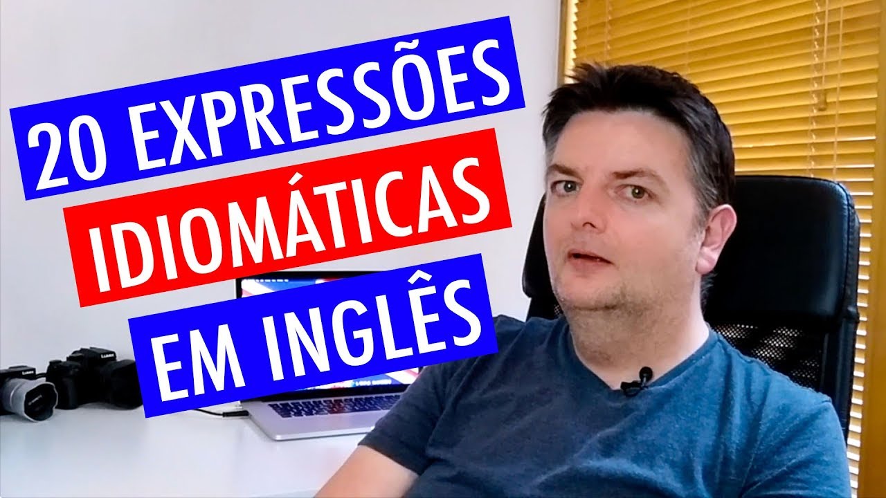 20 Expressões idiomáticas em inglês que usamos muito