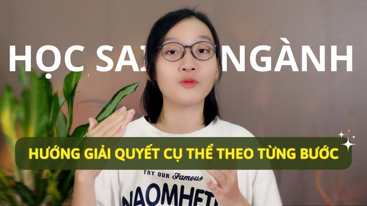 Những điều cần l&agrave;m ngay khi ph&aacute;t hiện bản th&acirc;n học sai ng&agrave;nh