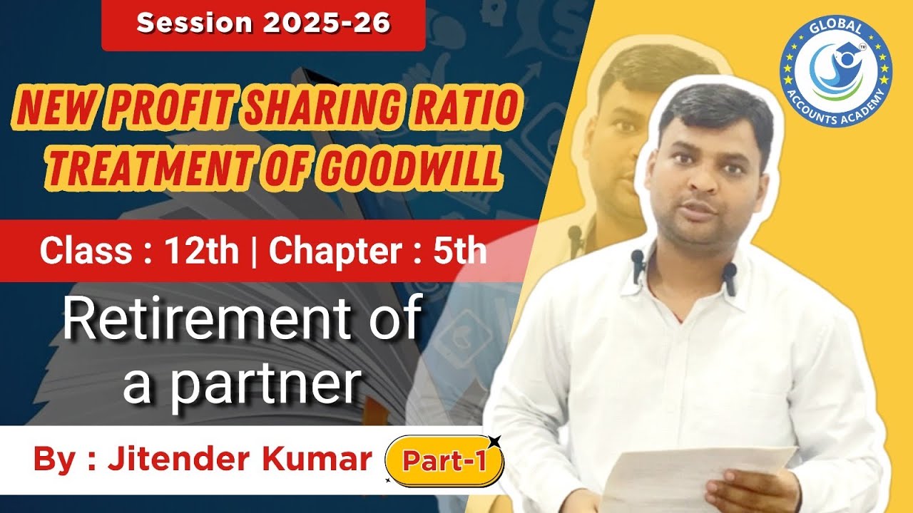 Retirement of a partner | Class 12 | All basics covered
