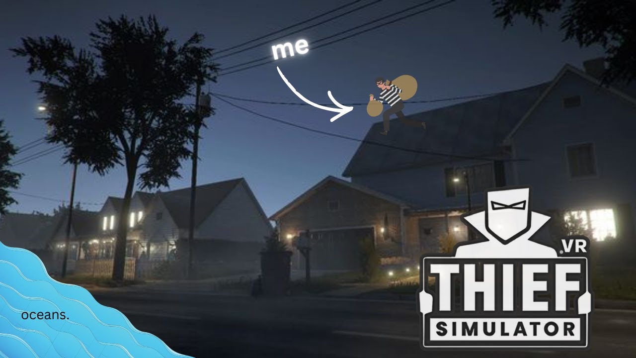 BECOMING A THEIF IN VR