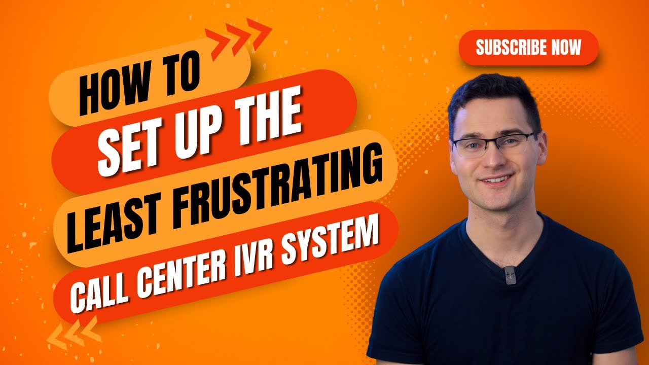 How To Set Up The Least Frustrating Call Center IVR System