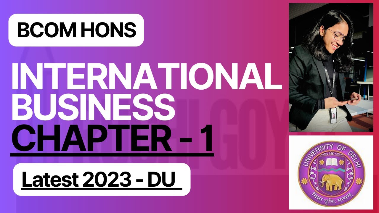 International Business/Bcom hons/6th semester/DU/IB/Domestic business/Introduction/Chapter -1