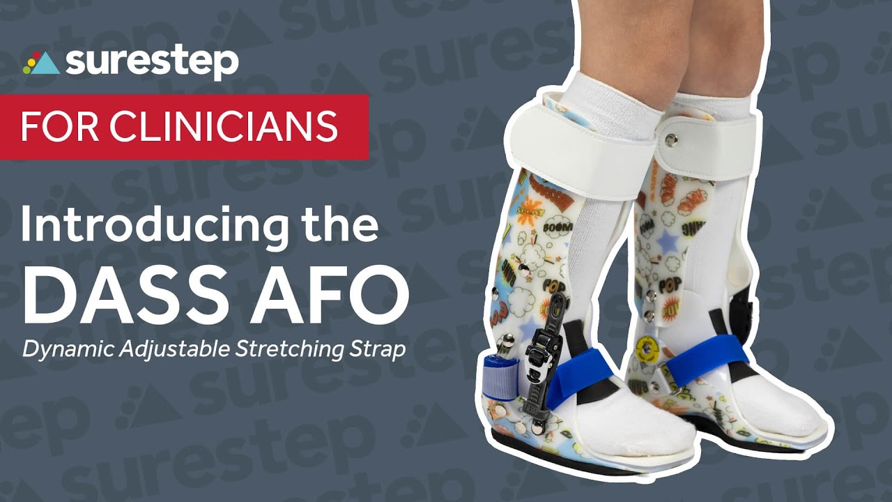 Surestep’s DASS AFO: What is it and how can it help my patients?