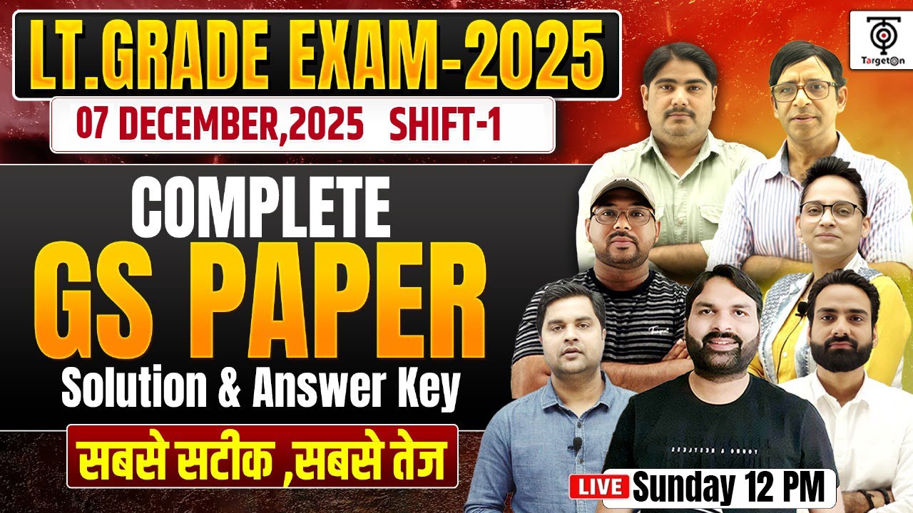 LT Grade Exam 2025 GS Paper | Complete Solution & Answer Key | 07 December Shift 1  TargetOn